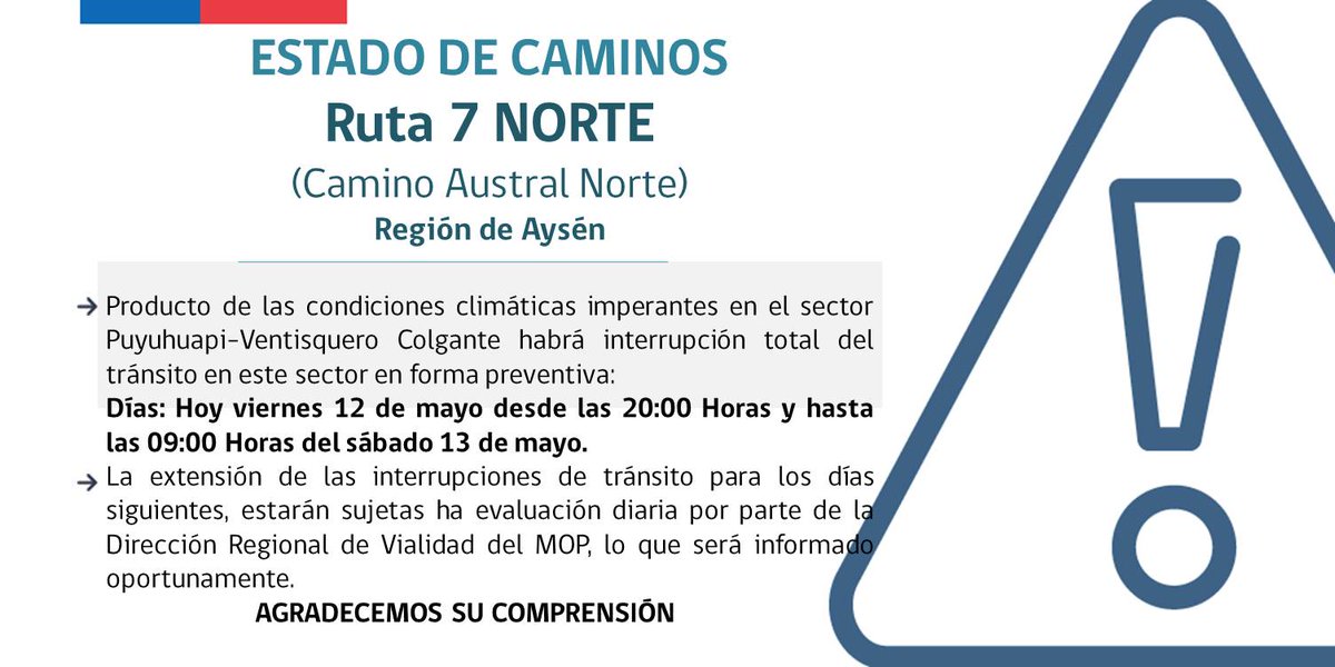 MOPAysen's tweet photo. 🚨ATENCIÓN! interrupción total d tránsito preventivo #R7N Puyuhuapi-Ventisquero Colgante,desde 20hrs. del 12 d mayo a 09hrs. sábado 13 d mayo https://t.co/OMF56gBAiw