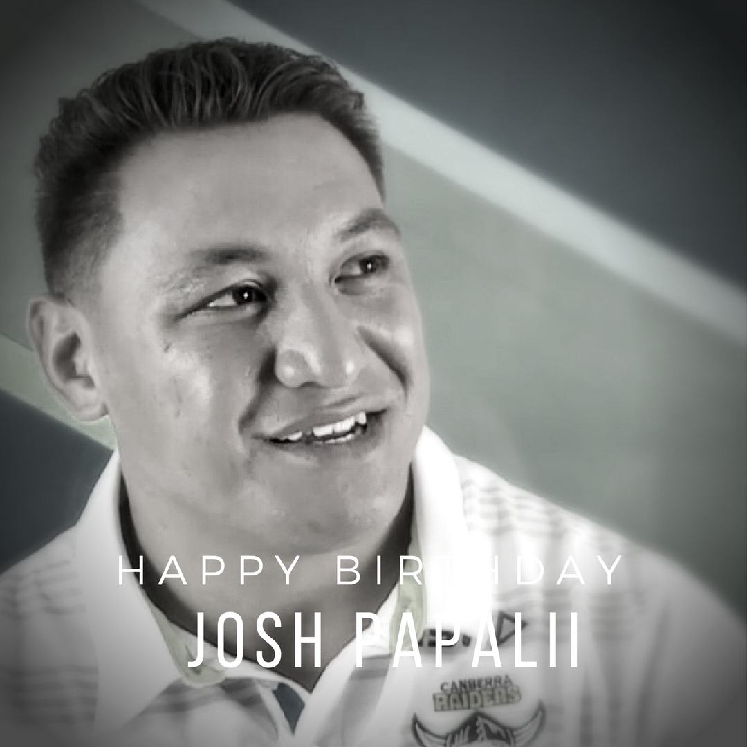 Happy Birthday to Canberra Raiders forward Josh Papalii! 