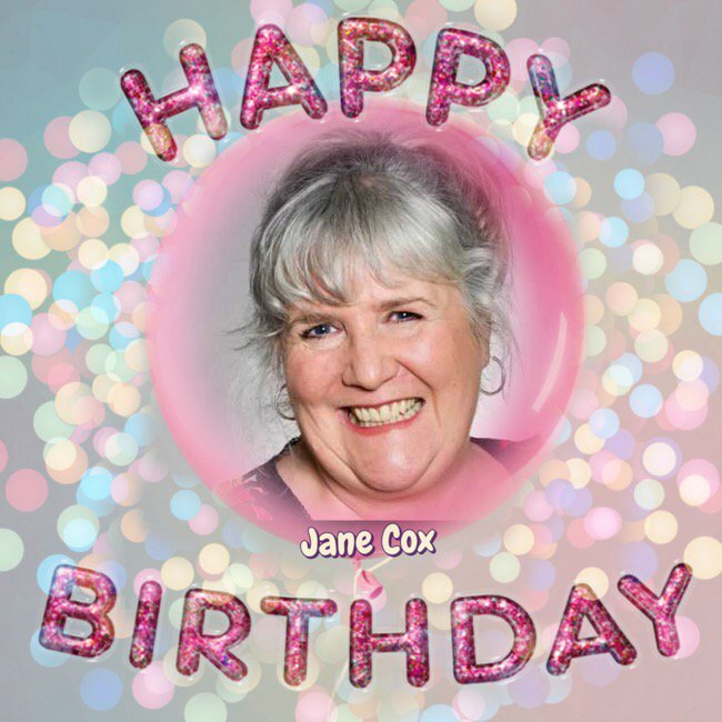 Happy Birthday Jane Cox, Alison Goldfrapp, Frances Barber, David Hill, Richard Madeley, Johnny Logan & James Whale 
