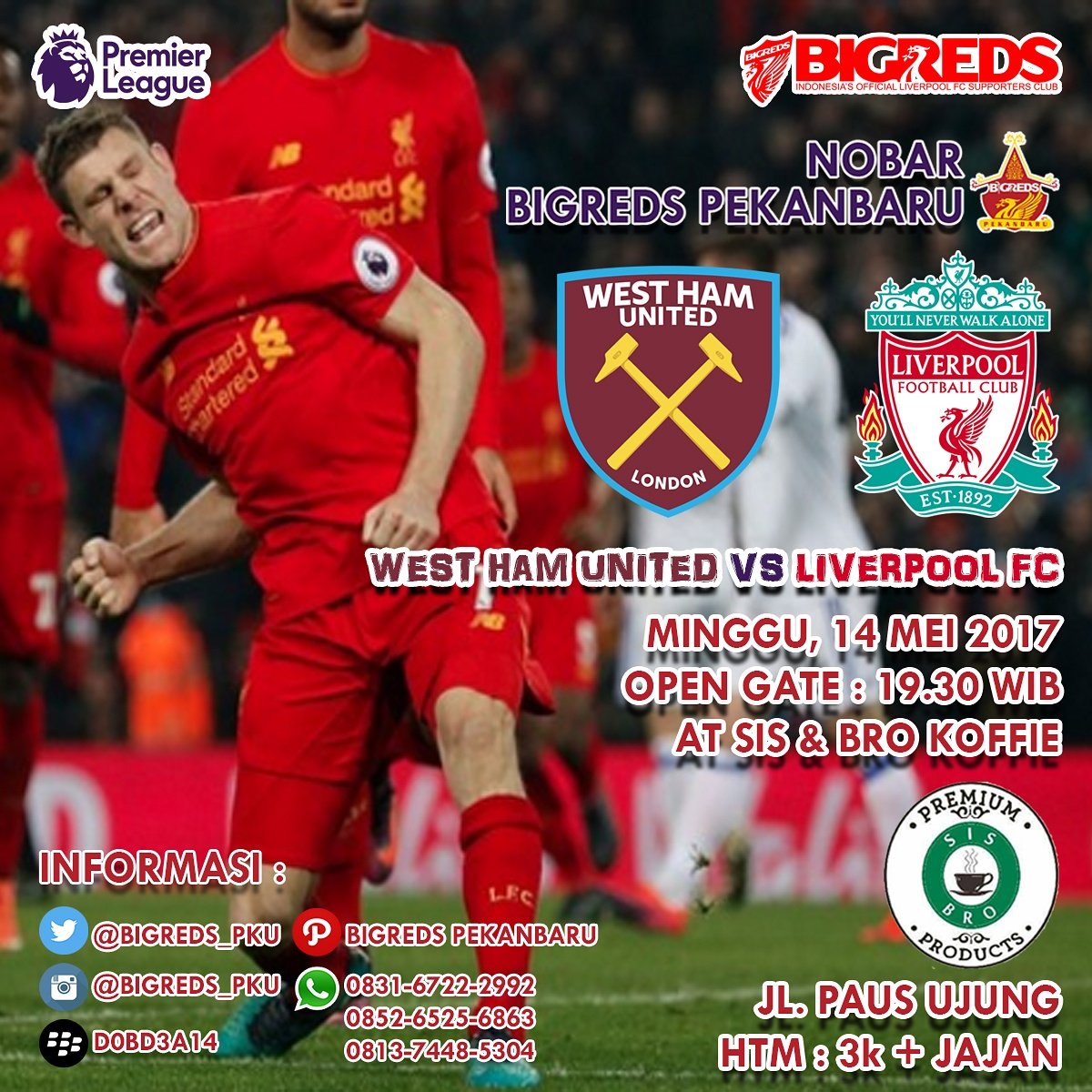 #NobarPKU - <a href="/BIGREDS_PKU/">BIGREDS Pekanbaru</a>:
⚽ WHU v <a href="/LFC/">Liverpool FC</a> 
📅 14 Mei 2017
🕢 OG 19:30 WIB
☕ Sis &amp; Bro Koffie Jl Paus Ujung
💰 HTM : 3k + Jajan