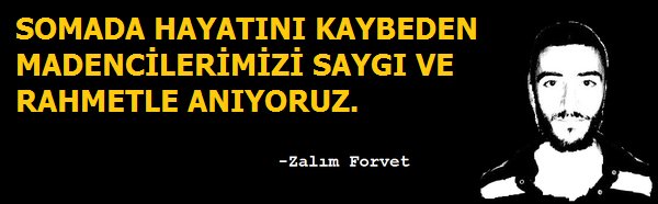 Somada hayatını kaybeden madencilerimizi saygı ve rahmetle anıyoruz...
#SOMA   #soma