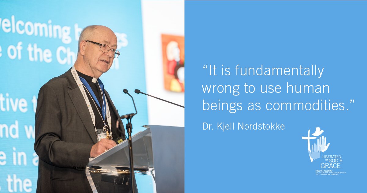 lwfassembly's tweet photo. #HumanBeingsNotForSale reaffirmed Rev Dr. Nordstokke in his #lwfassembly address https://t.co/BezqpJvl50