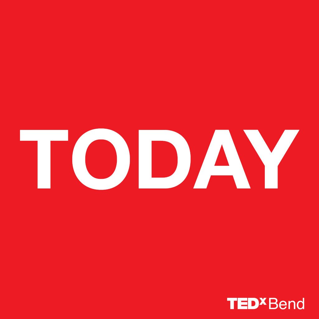 TODAY! Ideas worth spreading #InBend. Tickets are available at the door. Or catch the live stream at TEDxBend.com #ushumans.