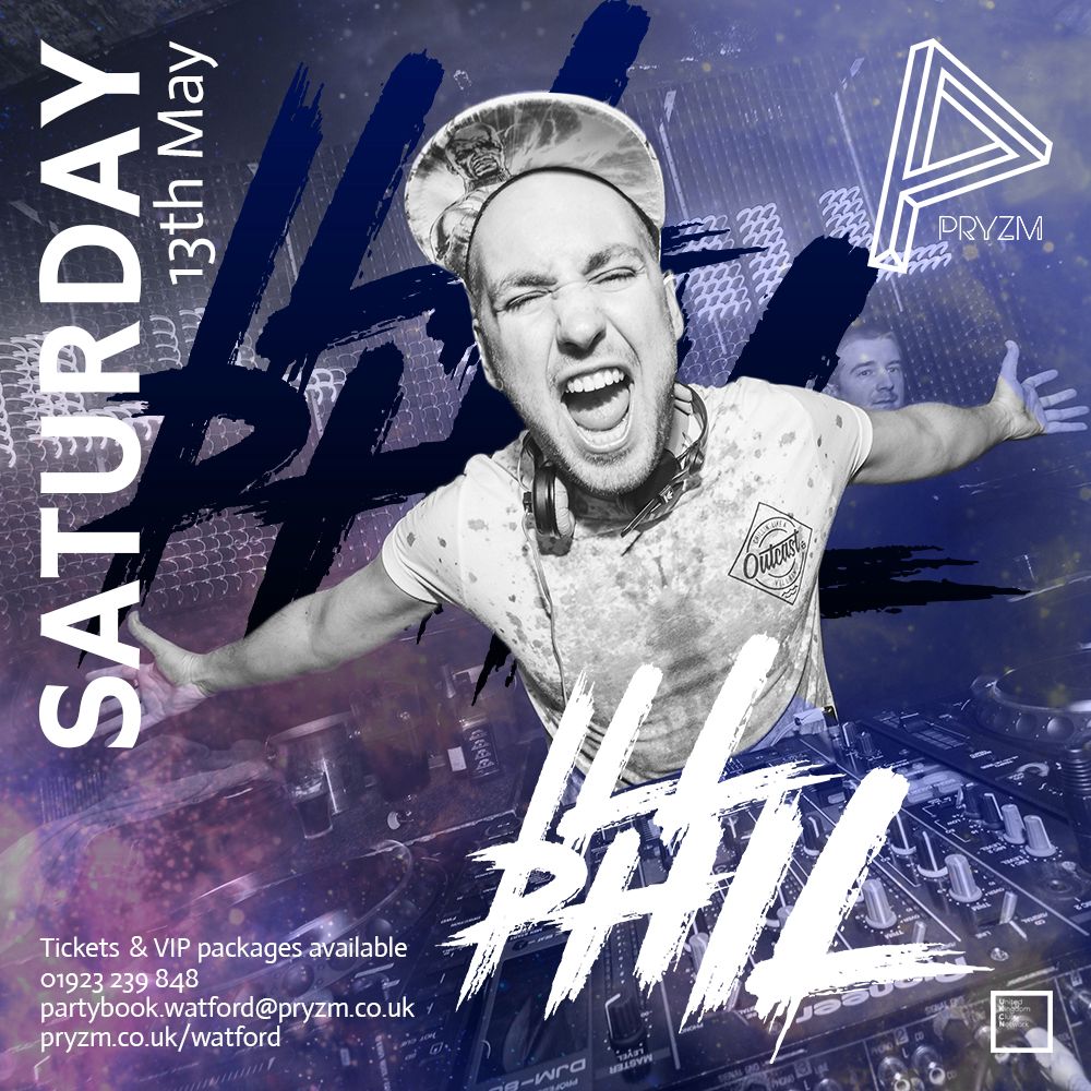 PRYZM_Watford's tweet photo. Another #Saturday full of nothing but partying all night! Don't miss #ILLPHILL tonight on the mainstage! https://t.co/o54HJo6gny https://t.co/K62Cwn3eR4
