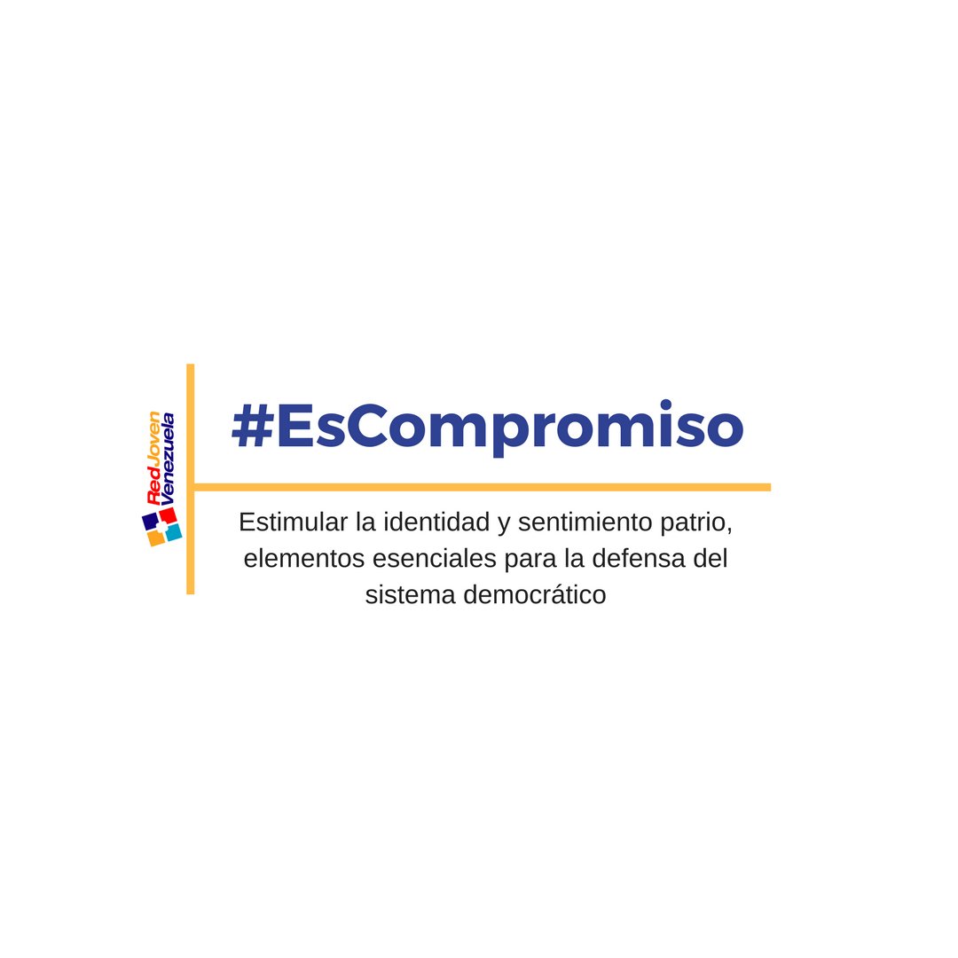 RedJovenVzla's tweet photo. #EsCompromiso Estimular la identidad y sentimiento patrio, elementos esenciales para la defensa del sistema democrático. #RedJovenVzla https://t.co/u9toCPBvbz