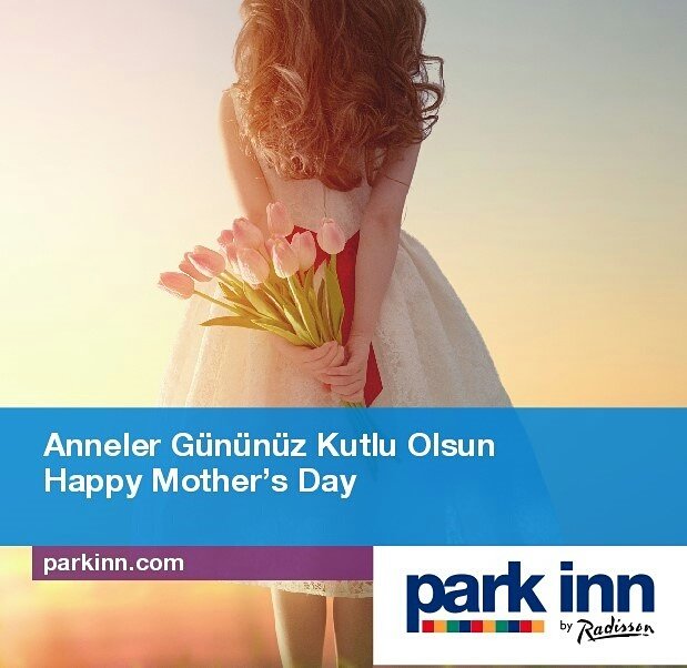 ParkInnIstanbul's tweet photo. Anneler Günü Kutlu Olsun! 
Wishing Happy Mother’s Day!
#annelergünü
#mothersday
#carlsonrezidor
#rezidor https://t.co/46GGQGirhB
