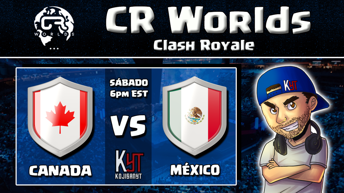 MUNDIAL CLASH ROYALE | CR Worlds

México vs Canada
youtu.be/pNyKQ6XsjBE

¡¡ Vamos todos a apoyar México, viva México cab***s !!