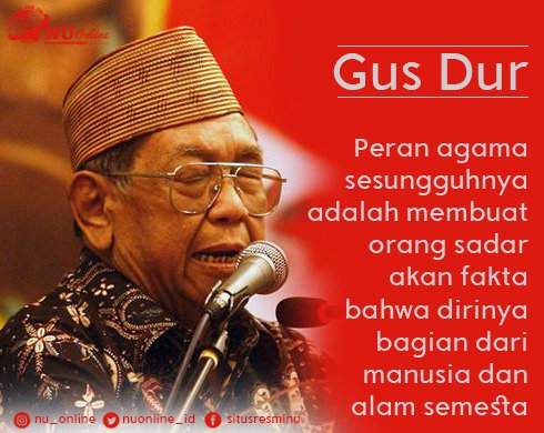 nu_online's tweet photo. "Peran agama sesungguhnya adalah membuat orang sadar akan fakta bahwa dirinya bagian dari manusia dan alam semesta." #GusDur https://t.co/y0NlSFHOUj