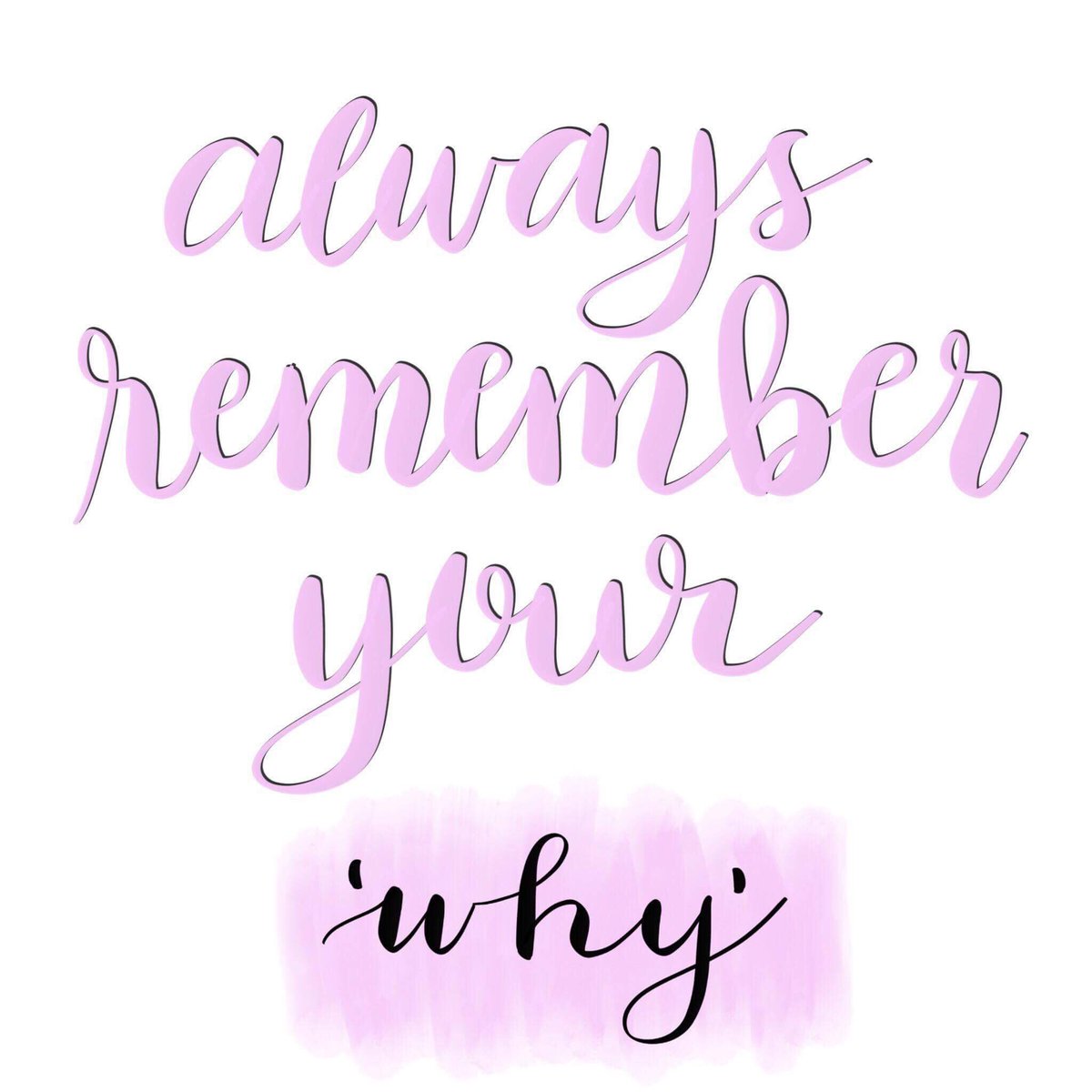 I am loving how @CristinApril wrote this inspirational saying. #cristinaprilart #alwaysrememberyourwhy