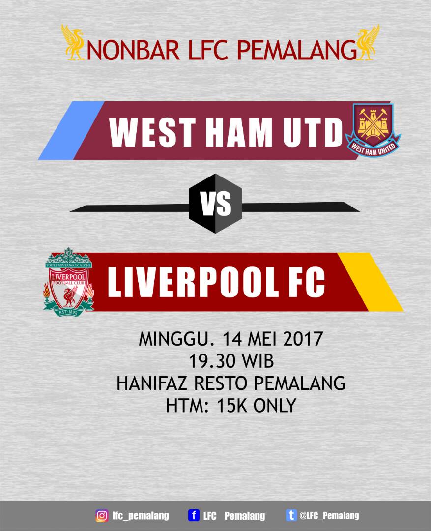 NONBAR LFC Pemalang 
⚽ #WHU v #LFC
📆 Minggu, 14/05/17 ( OG 19.30 Wib )
🏠 Hanifaz Resto 
💰 HTM 15k
#YNWA