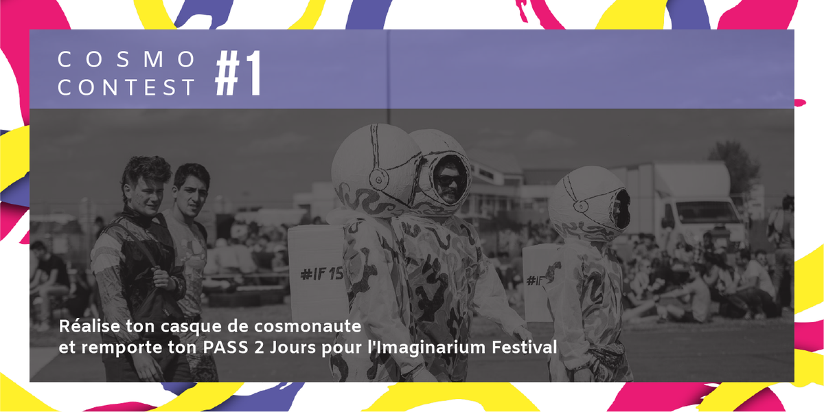 ImaginariumF's tweet image. Plus qu'une petite semaine pour nous envoyer ton casque de cosmonaute DIY par DM et peut-être remporter ton Pass 2 Jours pour l'#IF17 🎨!