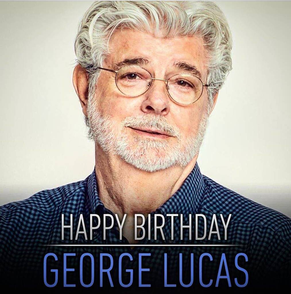 A happy birthday to George Lucas from everyone at  