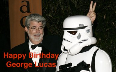 Happy Birthday George Lucas. Here\s to many more.    