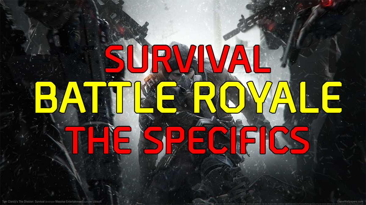 SITREPHappyHour's tweet photo. Have your say on how #thedivision #BattleRoyal would work here. https://t.co/NuWeRR59W6 https://t.co/UuVFBOZv9P