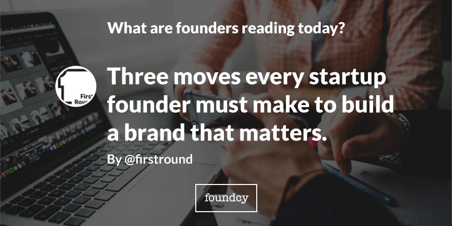 YellowMonkeyCo's tweet photo. Three moves every startup founder must make to build a brand that matters. https://t.co/SZXPcR9o9j By @firstround https://t.co/V6AJ5nHM7s