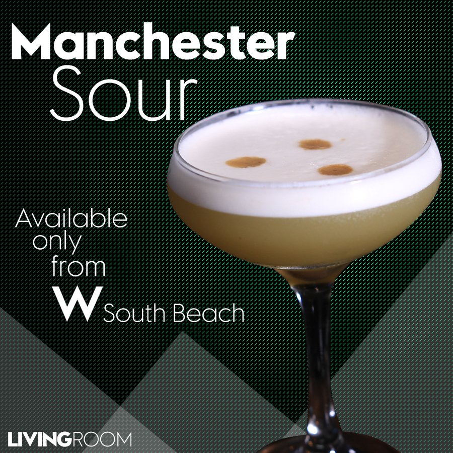 //Manchester Sour///
Only from LivingRoom at W South Beach!