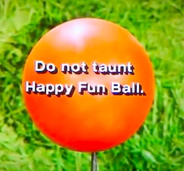 TrueCrimey's tweet image. For those of you who know what this is, you know you should: x.co/HappyFun #HappyFunBall #DoNotTaunt