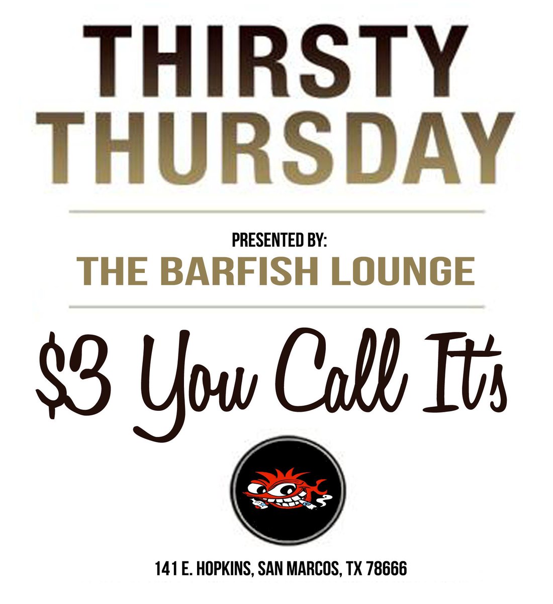 BarfishLounge's tweet photo. $3 You Call It's! #drinklikeafish #barfish #youcallits #smnightlife #smtx #thirstythursday https://t.co/yuBO2JCfdb https://t.co/lPKw6KtQEZ