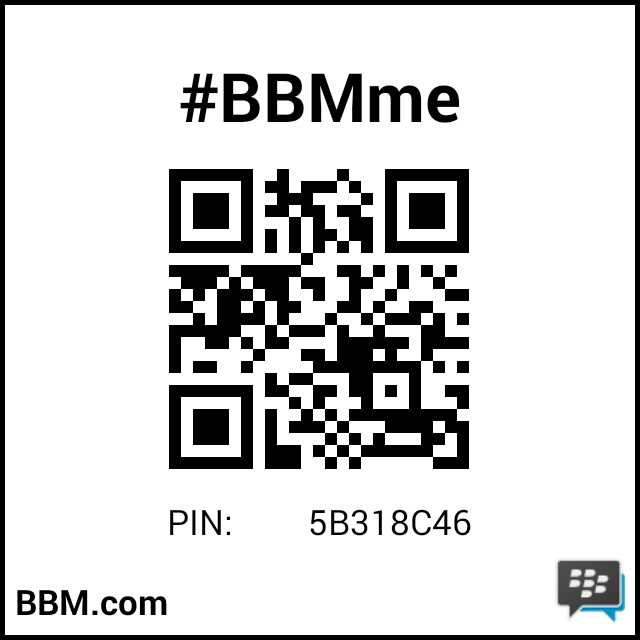 #BBMme PIN: 5B318C46
pin.bbm.com/5B318C46