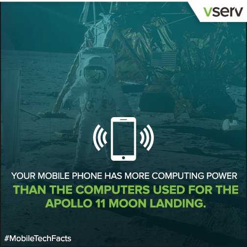 Vserv's tweet photo. #DYK Your smartphone has more processing power than all the computers used for #Apollo11 moon landing! #MobileFact https://t.co/u23plhjNCF