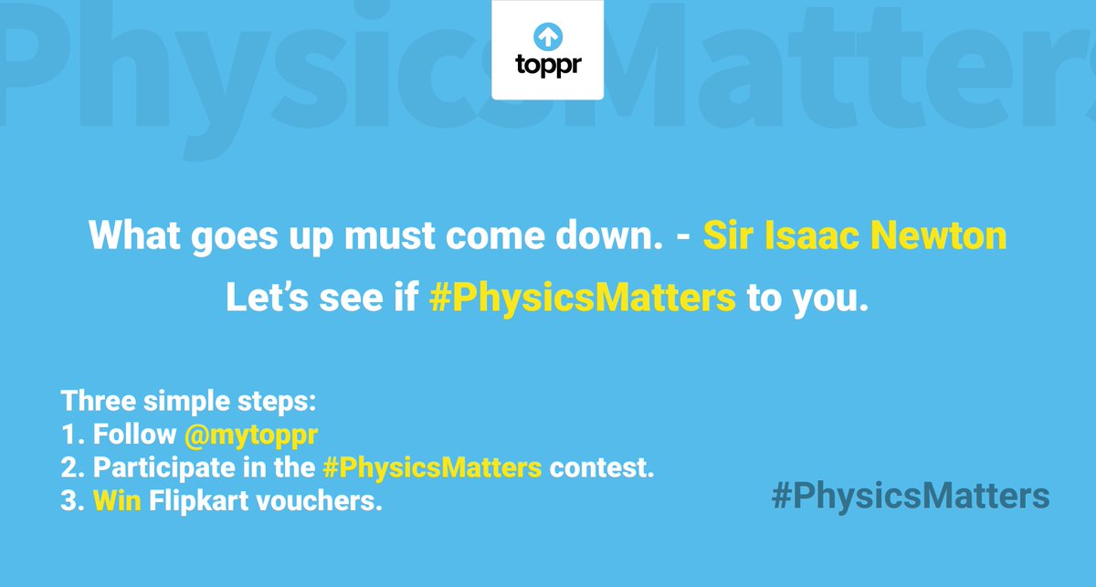 myToppr's tweet image. #PhysicsMatters #contest begins at 3PM! Keep the buzz going! @thefreejinn @Contest_in @Contest_Gallery