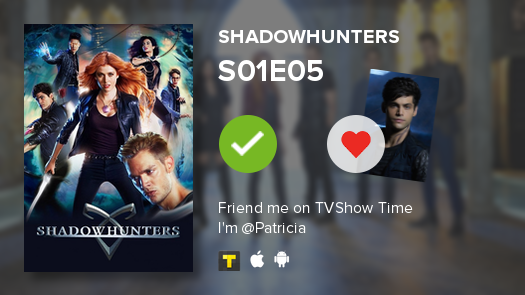 iamquakee_'s tweet photo. I've just watched episode S01E05 of Shadowhunters! https://t.co/YAaK4xPsTQ #shadowhunters #tvshowtime https://t.co/g4lwWP0xvt