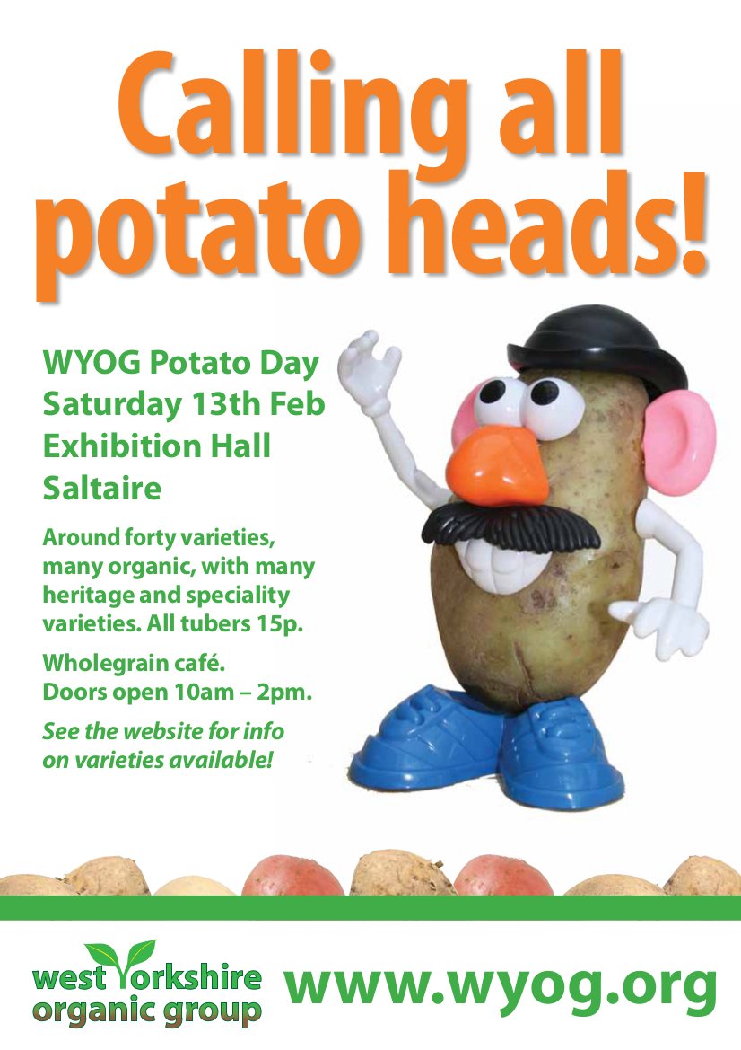 Potato Day 2016 will be held on Sat 13th Feb, Exhibition Hall, #Saltaire BD18 3JW,10am/2pm. Admission free.<a href="/WYOG_org/">WY Organic Group</a>