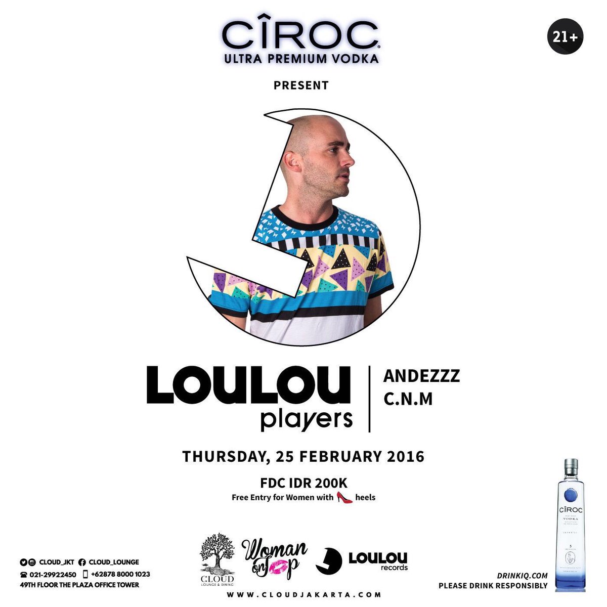 mig33rs's tweet photo. @Cloud_JKT &amp;Ciroc Presents: @loulouplayers (Belgium)
Thu,Feb 25th 2016  8pm w/ @EdwardAndez #NuDisco #Deep #House https://t.co/pJIdj2neMH