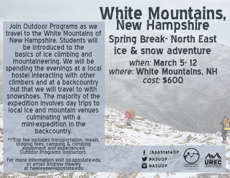 Outdoor Programs Spring Break trips!  Sign up now in the Student Recreation Center!