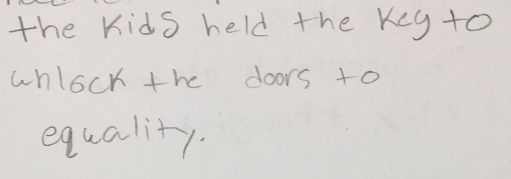 When a learner writes something so profound & your teacher heart swells🙂 #NothingBetter #ChildrensMarch #CivilRights