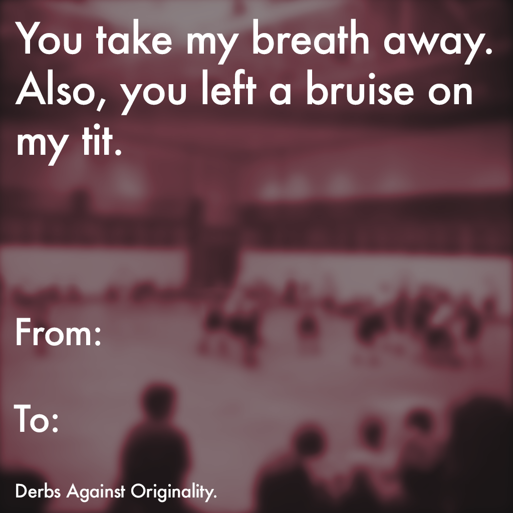 DerbsAgainst's tweet image. Leave your mark. #rollerderby #valentinesday