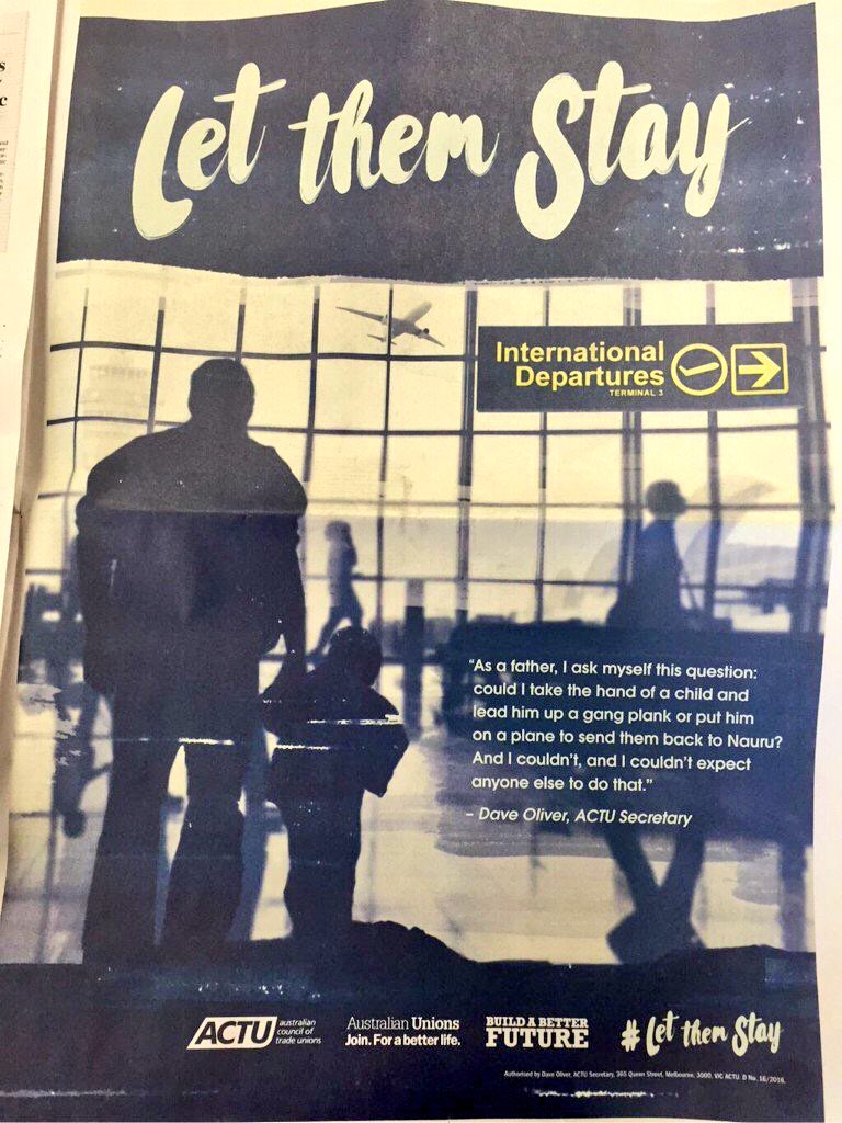 Kon__K's tweet photo. Wonderful to see these full page newspaper ads by @unionsaustralia standing up demanding #Turnbull #LetThemStay. ✊✊✊ https://t.co/qDJBwIjK5J