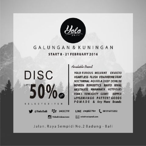 Selamat Manis Galungan guys YOLO DIVISION STORE sudah buka silahkan nikmati DISC kita kembali :D