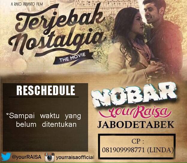 Reschedule Nobar #TerjebakNostalgiaThemovie! Di tunggu info selanjutnya yaa !