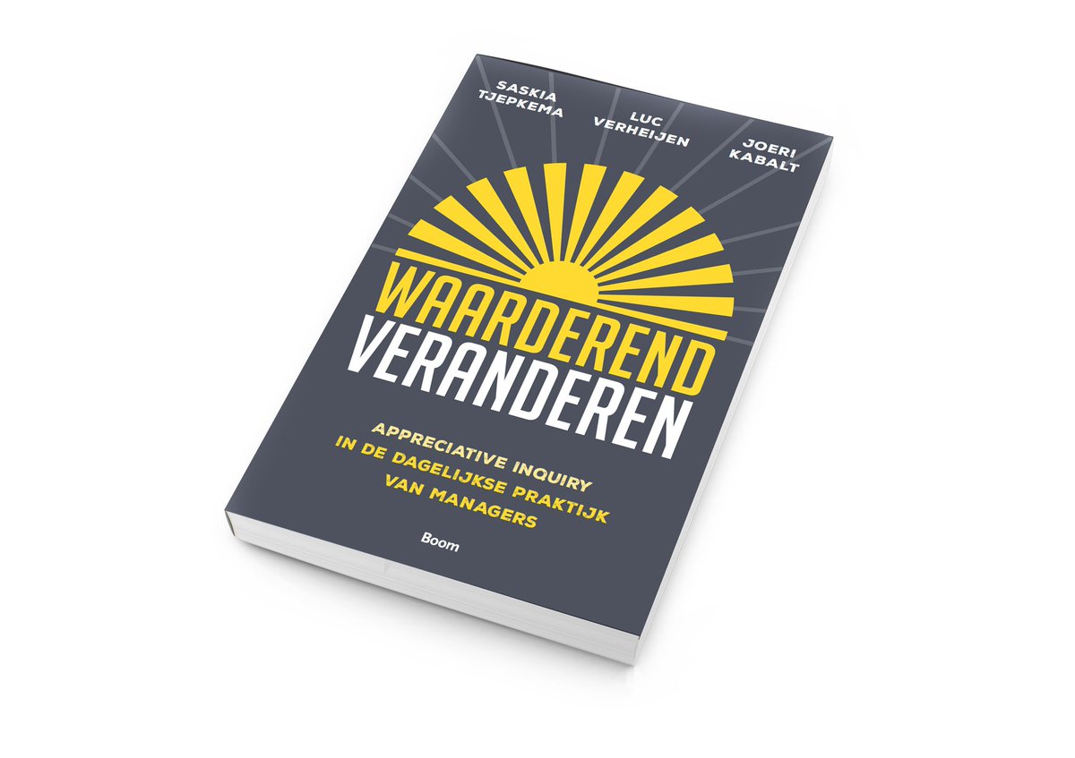 Hij is er! Waarderend veranderen. Appreciative Inquiry in de dagelijkse praktijk vn managers bit.ly/1o1xcXX