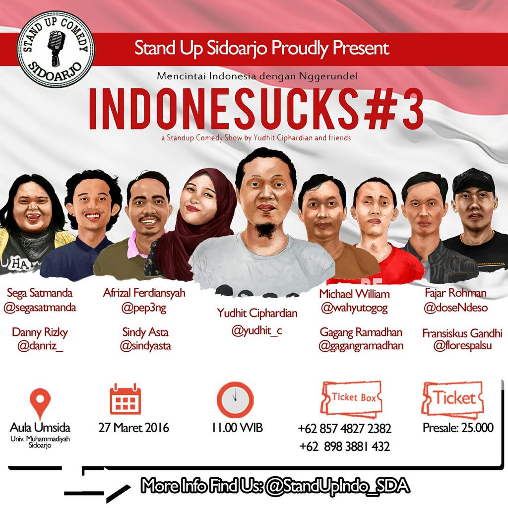 StandUpIndo_SDA's tweet photo. #INDONESUCKS3_SDA Minggu 27 Maret|Pkl11.00WIB|AulaUmsida|Tiket Presale 25rb|Cp @ElokPutput 085748272382 cc @infosda https://t.co/tASNjxmPGX