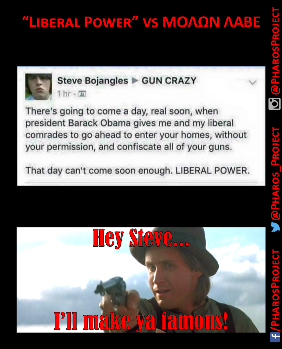 Pharos_Project's tweet photo. #LiberalPower #ΜΟΛΩΝΛΑΒΕ #MolonLabe #2A #BillyTheKid #YoungGuns #Emelio #SteveBojangles #GunGrabber #TCOT #PJNet https://t.co/u6OtaiM2pb