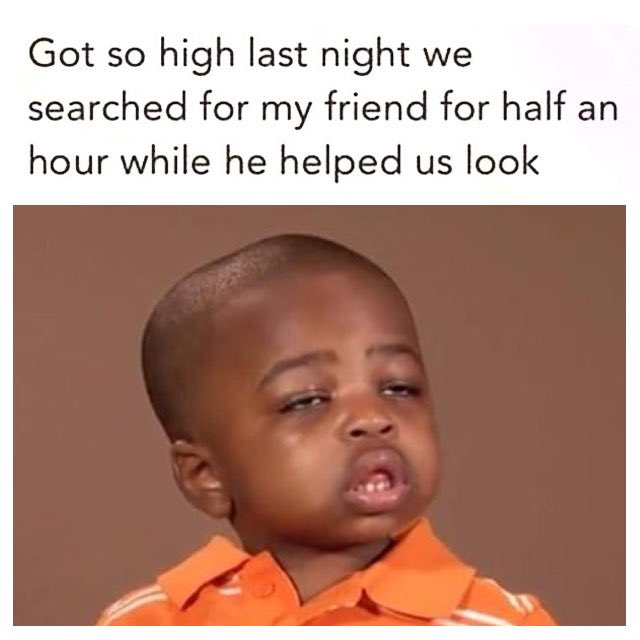 what happens when you get high..😂