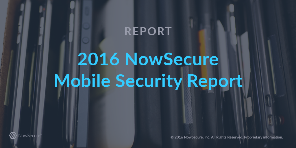 NowSecureMobile's tweet photo. 2016 NowSecure #MobileSecurity Report: 25% of mobile apps have one high risk security flaw https://t.co/HE7WCrFv8D https://t.co/cnu1MSQbaL