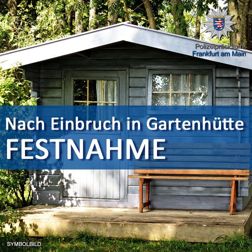 Polizei_Ffm's tweet photo. #Frankfurt Im #Mainfeld Zwei Festnahmen nach Einbruch in Gartenhütte • Mehr dazu: https://t.co/gt1wXBXOEA https://t.co/Fml0i2oxK1