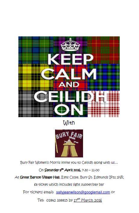 Bury Fair Ceilidh 9th April 2016 contact us for advance tickets £8 inc light supper at Great Barton Village Hall