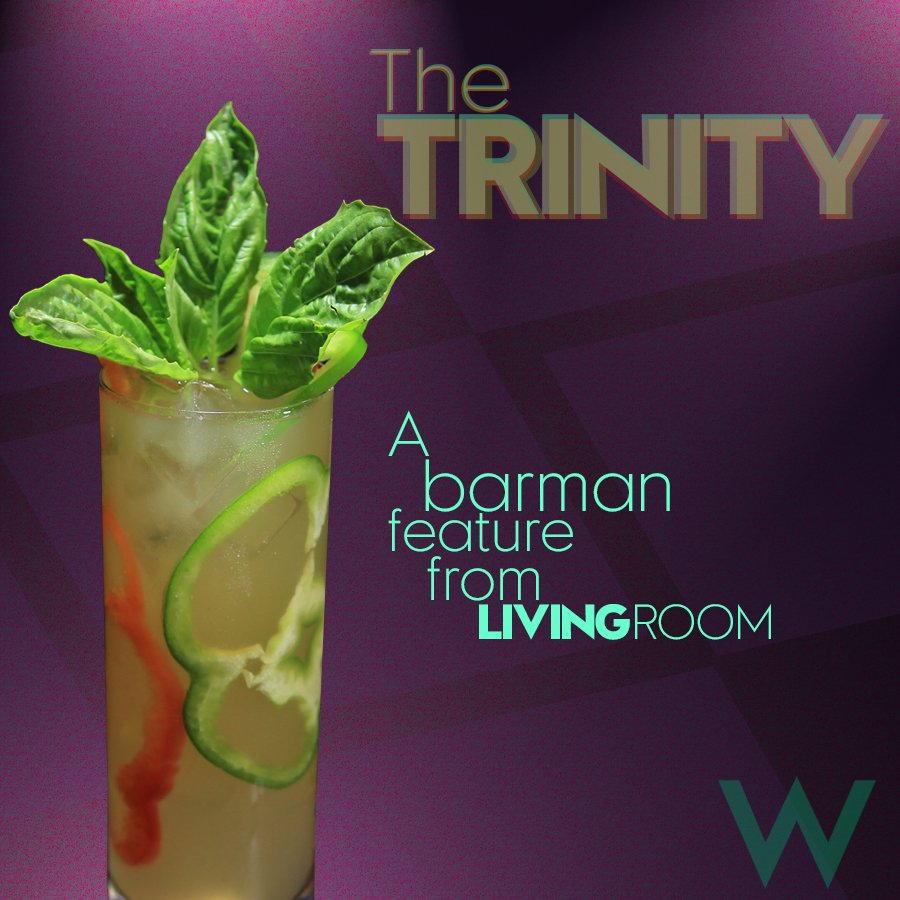 The Trinity///
A new barman feature from LivingRoom!