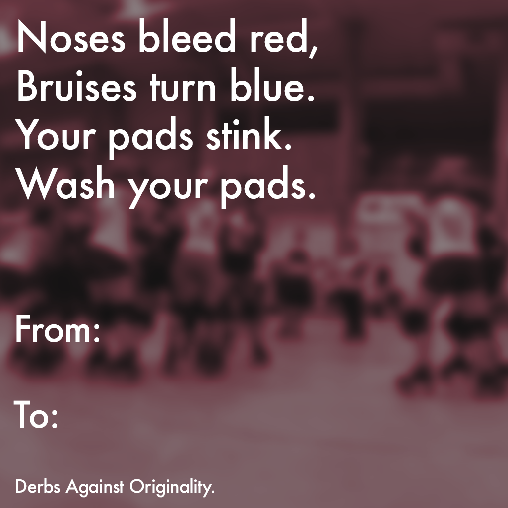 DerbsAgainst's tweet image. Poems don't have to rhyme. #rollerderby #valentinesday