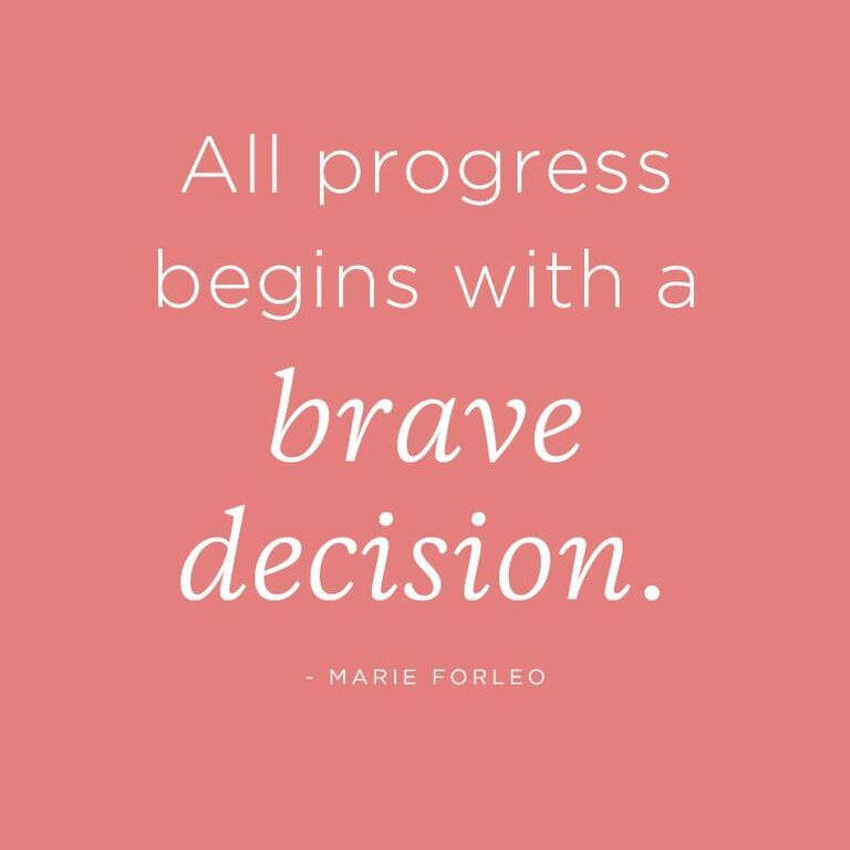 Marie Forleo on X: All progress begins with a brave decision.   / X