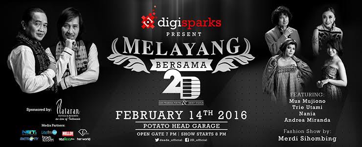 Melayang bersama 2D di 
<a href="/pttheadgarage/">Potato Head Garage</a> Jkt.14 Feb'16, dimeriahkan jg oleh Mus Mujiono,Trie Utami,Nania, dll
