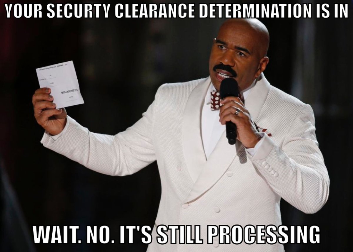 ClearanceJobs's tweet image. You&apos;re not helping, Steve.  #SecurityClearance #ProcessingDelays