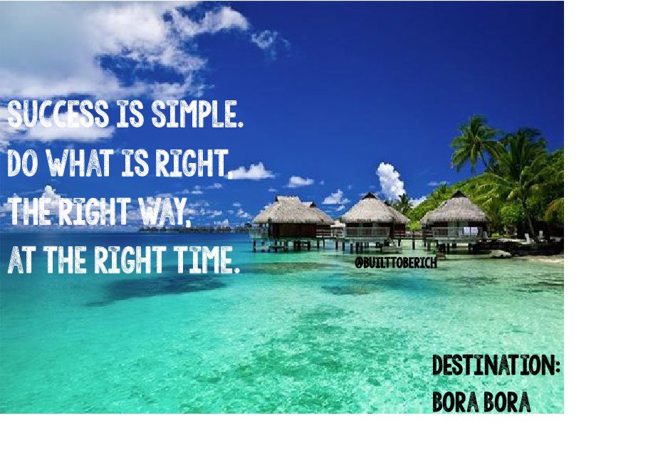 BuiltToBeRich's tweet photo. Success is simple. Do what is right, the right way, at the right time. #Success #NateRich #BuiltToBeRich #Wisdom https://t.co/ZQDOOvendV