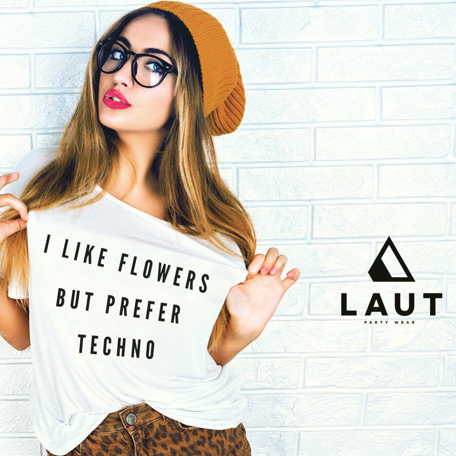 LAUTWEAR's tweet photo. Girls want techno! https://t.co/Tu6FSHtwnA