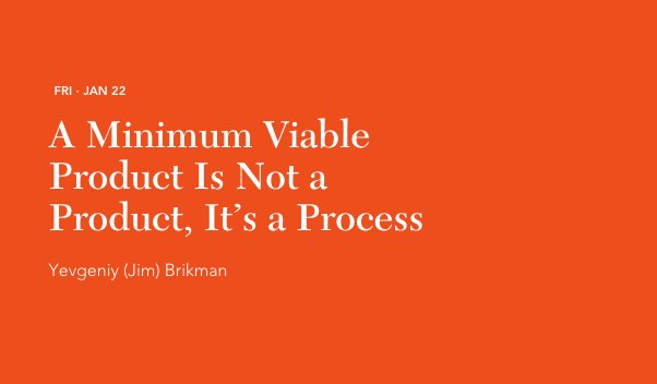 YellowMonkeyCo's tweet photo. A Minimum Viable Product Is Not a Product, It’s a Process https://t.co/y1rGxPR1HY By @brikis98 // #startups https://t.co/YFfY9KapMK