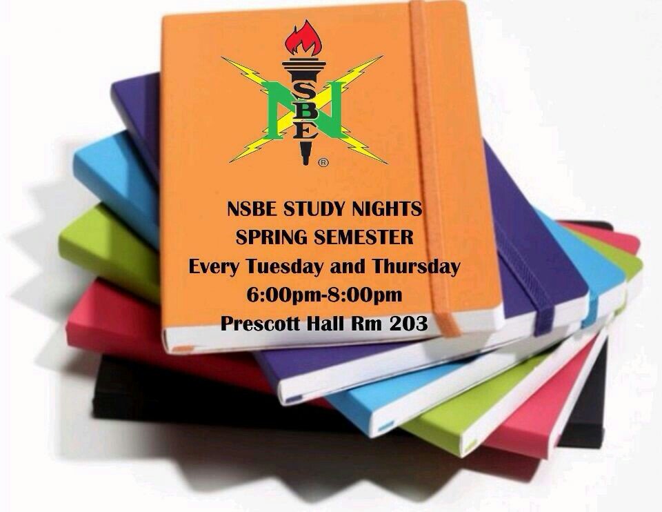 There will be a NSBE study Night every Tuesday and Thursday. Start studying early for exams 📚😊